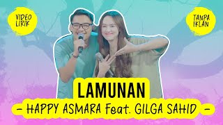 HAPPY ASMARA Feat  GILGA SAHID - LAMUNAN - Feat  BINTANG FORTUNA