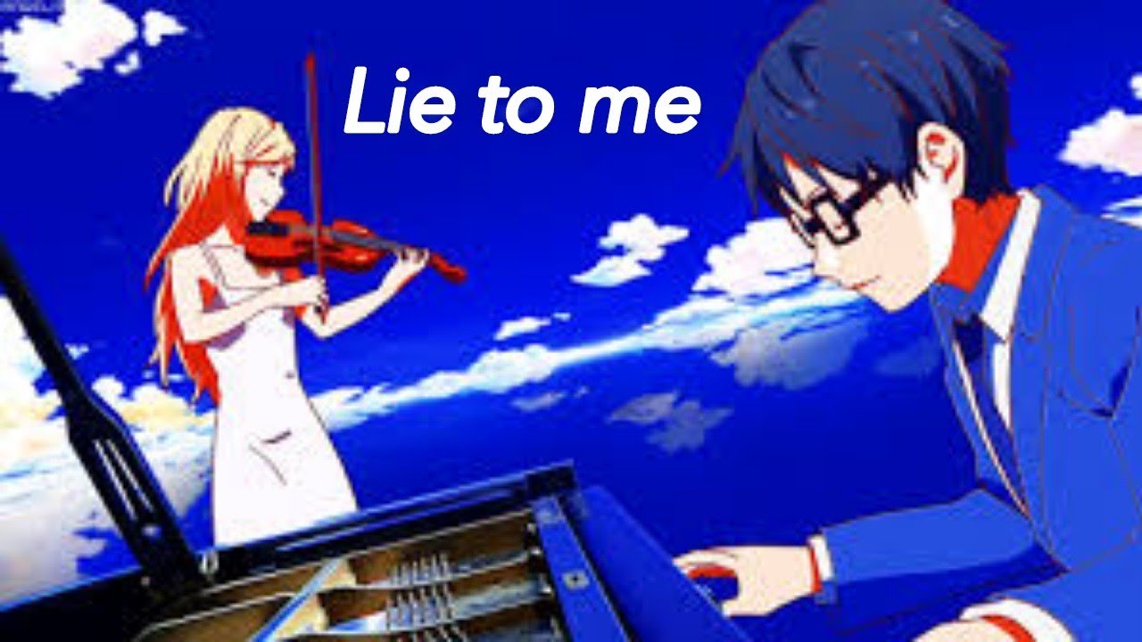 [Your Lie In April AMV] 5Sos - Lie to me