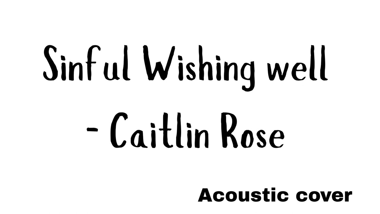 Cover of sinful wishing well originally by caitlin rose 