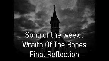 SoporMusic presents : 🎵 Song of the week 🎵 : 🤘Wraith Of The Ropes - Final Reflection 🤘