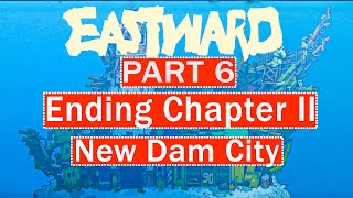 Eastward: Ending Chapter II: New Dam City: Full Game Play: Part 6