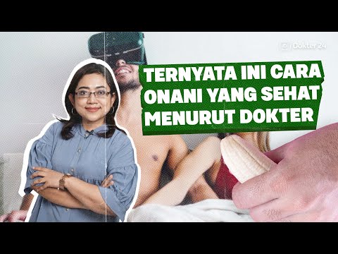 Dokter 24 - Onani Sehat Rutinnya Berapa Kali ya?