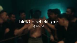 blok3 - sebebi yar [speed up]