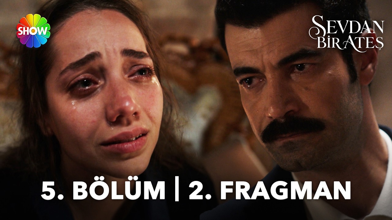 Sevdan Bir Ateş - Sevdan Bir Ateş 5. Bölüm 2. Fragman