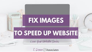 Fix images to speed up my website