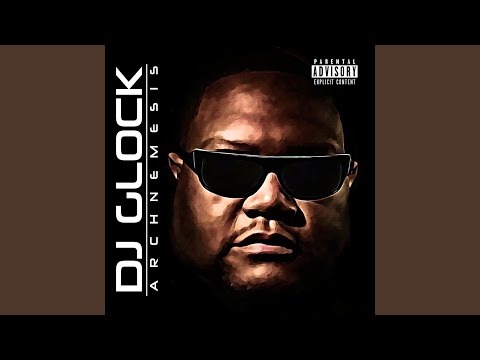 DJ Glock — Archnemesis
