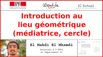 Introduction au lieu géométrique (médiatrice, cercle) | El Mahdi El Mhamdi