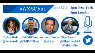AXSChat with Nigel Lewis, CEO of AbilityNet the UK's leading charity on accessibility. Guide