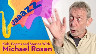 Jaaaazz | Michael Rosen Pinner Village Stompers | Poem | Kids' Poems And Stories With Michael Rosen