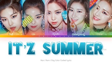 ITZY (있지) It’z Summer Color Coded Lyrics (Han/Rom/Eng)