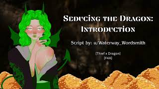 [F4A] Seducing the Dragon Introduction [Thief and Dragon] [Smooth Talker]