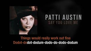 Say You Love Me | Patti Austin | Karaoke