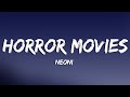 Neoni - HORROR MOVIES (Lyrics)