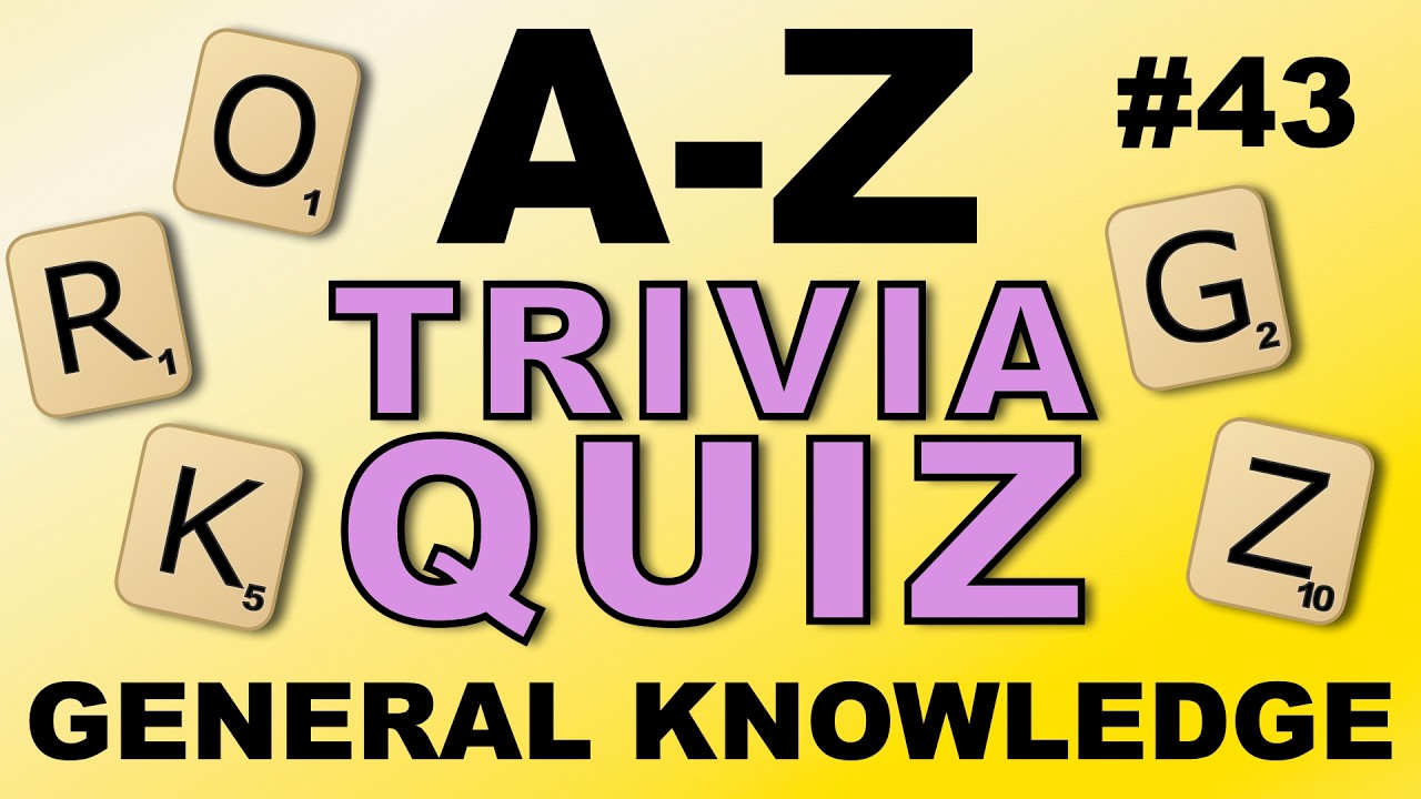 Most people fail on the X question! Will you? A-Z GENERAL