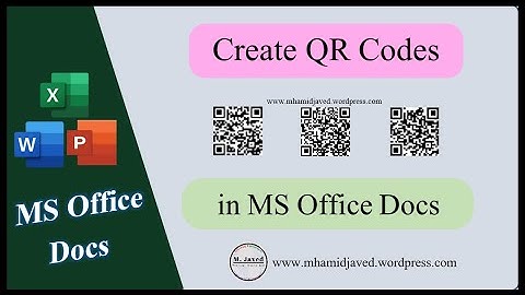 Create QR Codes in MS Office Docs Excel, Word, PowerPoint