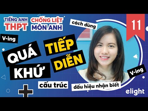QUÁ KHỨ TIẾP DIỄN dùng như thế nào??? // Chống Liệt tiếng Anh Ep. 11