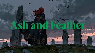Ash And Feather A Ballad Of The Morrigan Celtic Dark Folk Folk Folk