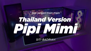 DJ PIPI MIMI THAILAND STYLE \