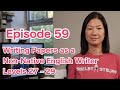 Episode 59: Writing Papers as a Non-Native English Writer – Levels 27 - 29