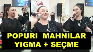 Toydan yığma POPURİ mahnılar oxuyur Nigar Ağcabədili / yeni popuri yigma mahnilar nigar agcabedili