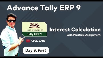 Interest Calculation in Tally ERP 9 in Hindi | Step by step complete process with Assignment