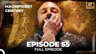 Magnificent Century Episode 55 | English Subtitle (4K)