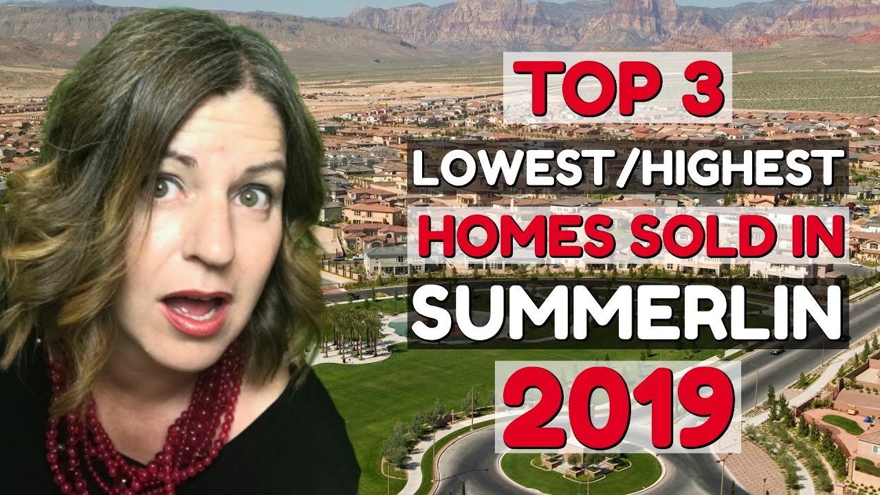 Las Vegas Real Estate Market Summerlin Top 3 Lowest/Highest Homes