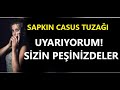 SAPKIN CASUS TUZAGI: HEDEF SİZSİNİZ