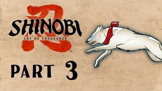 SHINOBI: Art Of Vengeance Walkthrough: Part 3 - Zone 3 (No Commentary)