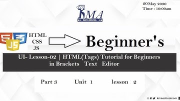 UI- Lesson-02 | HTML(Tags) Tutorial for Beginners in Brackets Text Editors