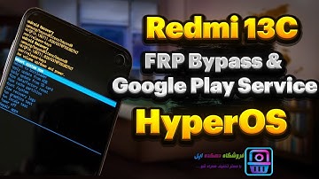 Redmi 13C HyperOS FRP Bypass & Google Play Service Fix 2025