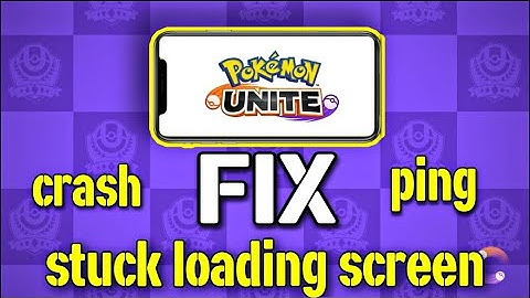 Pokemon UNITE mobile | fix game crash | fix stuck loading screen | fix ping problem