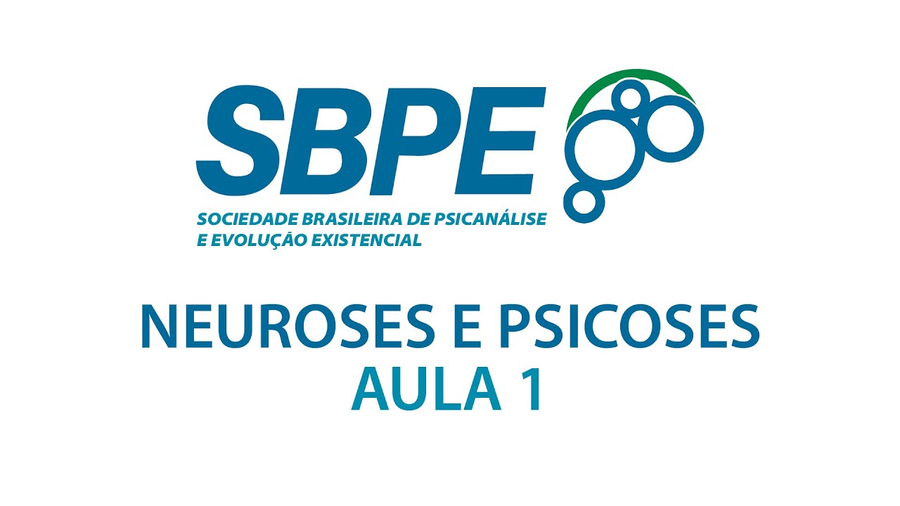 FREUD 2 NEUROSES E PSICOSES - AULA 1