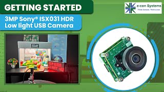 Getting started with 3MP Sony ISX031 HDR Low light USB Camera | See3CAM_CU31 | e-con Systems
