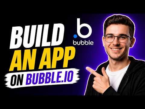HOW TO BUILD AN APP ON BUBBLE.IO (COMPLETE MASTERCLASS 2026)