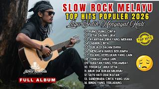 Kumpulan Lagu Sedih Menyayat Hati  Slow Rock Melayu Terbaru 2026  Lagu Pop Minang  Slow Melayu