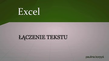 Excel - Funkcje tekstowe: Łączenie tekstu
