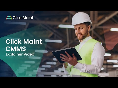 Click Maint CMMS Explainer Video - video from Click Maint CMMS