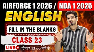 AIRFORCE 1 1 2025 English Class - 21 Fill in the blanks Airforce English by Sanjeev Sir