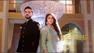 Ishq Subhan Allah (Part 1) - Opening theme and montage 2018 - Zee TV - Latest Hindi serial