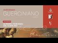 Autunno Guerciniano - Le radici ferraresi del Guercino