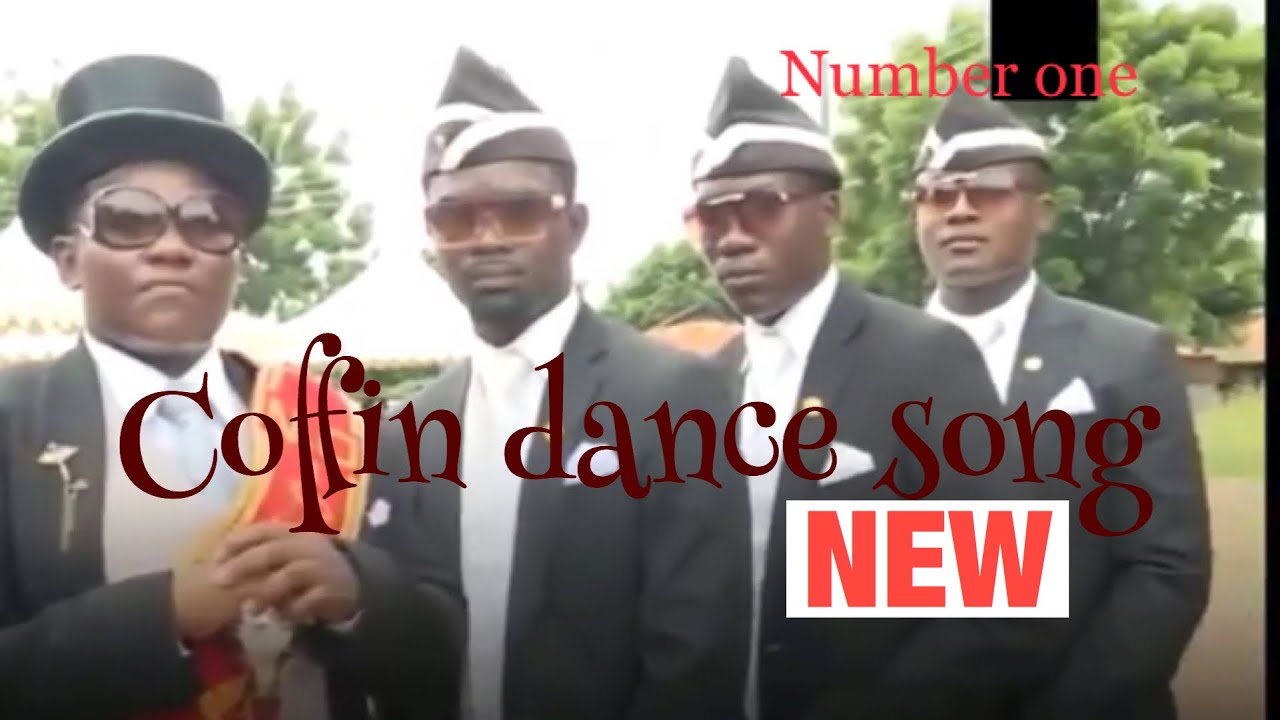 Coffin Dance Song Official Music Video HD Original Coffin Dance