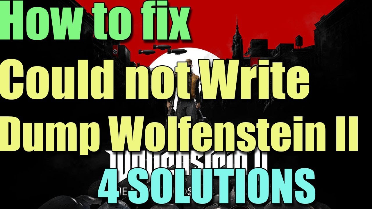 Could not write crash dump wolfenstein 2