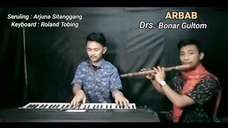 Lagu Rohani | ARBAB | cover Versi Seruling Arjuna Sitanggang & Keyboard Roland Tobing