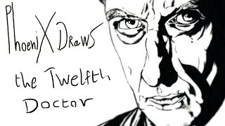 the 12th Doctor | Phoenix Draws