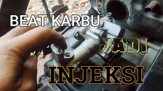HONDA BEAT KARBU JADI INJEKSI