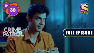 A Traceless Husband | Crime Patrol 2.0 - Ep 30 | Full Episode | 15 April 2022