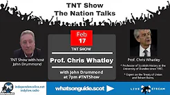 TNT Show - John Drummond interviewing Prof. Christopher Whatley #TNTShow title=