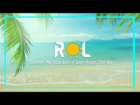 ROL MUSICA • 24/7 Chill Out Music - Deep House, Tropical House