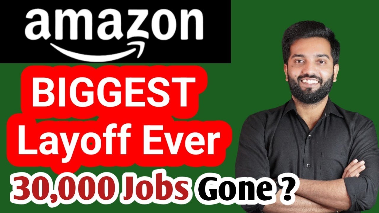 Amazon's Biggest Layoff Ever: 30,000 Jobs Cut & The Real Reasons Why?